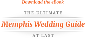 Download the eBook - The Ultimate Memphis Wedding Guide At Last